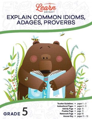 Explain Common Idioms, Adages, Proverbs
