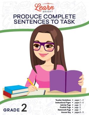 Produce Complete Sentences to Task