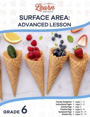 This is the title page for the Surface Area – Advanced lesson lesson plan. The image in the middle shows several ice cream cones with fruit spilling out of them. The orange Learn Bright logo is at the top of the page.