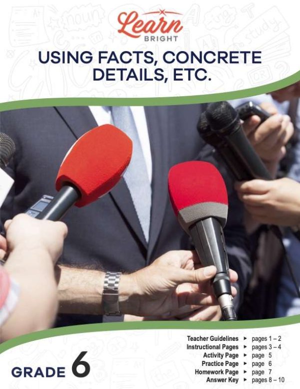 This is the title page for the Using Facts, Concrete Details, etc. lesson plan. The main image is of multiple people holding microphones up to someone, like journalists asking someone a question and awaiting their response. The orange Learn Bright logo is at the top of the page.