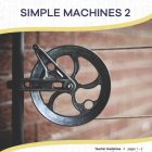This is the title page for the Simple Machines 2 lesson plan. The main image is a picture of a wheel and axle structure. The orange Learn Bright logo is at the top of the page.