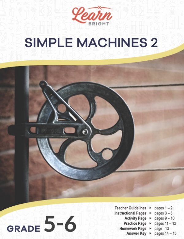 This is the title page for the Simple Machines 2 lesson plan. The main image is a picture of a wheel and axle structure. The orange Learn Bright logo is at the top of the page.