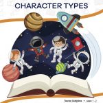 This is the title page for the Character Types lesson plan. The main image is an illustration of space-related pictures coming out of a book, such as planets, a rocket, and astronauts. The orange Learn Bright logo is at the top of the page.