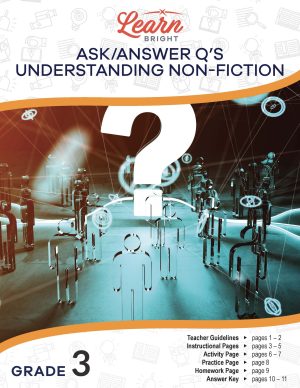 Ask/Answer Q’s for Understanding Non-Fiction  Grade 3