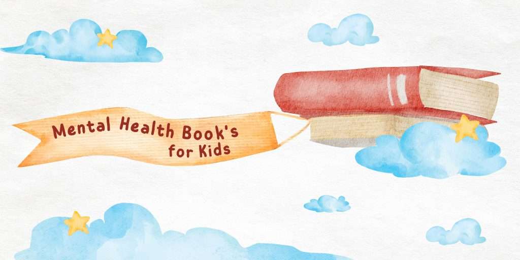 Mental Health Books for Kids banner