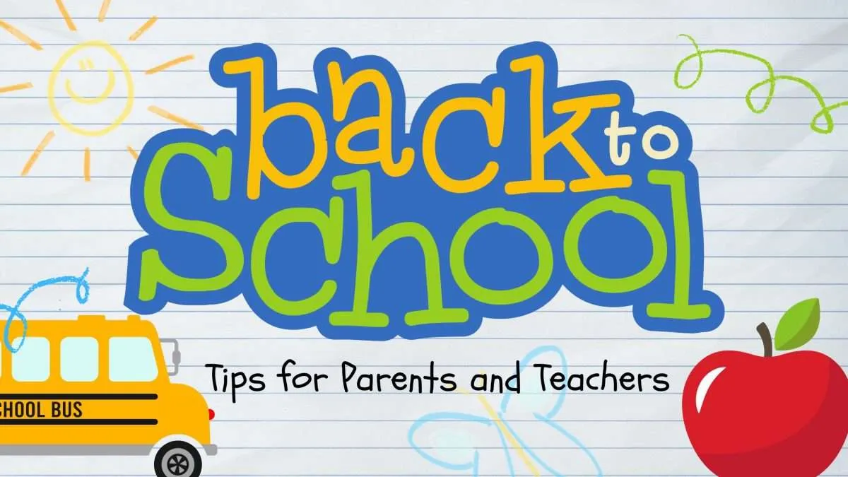 Back To School Tips (For Parents & Teachers Of K-6 Children)