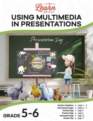 This is the title page for the Using Multimedia in Presentations lesson plan. The main image is a picture of a girl giving a presentation on World Animal Day. There are graphics and illustrations of various animals on a poster board and "stuffed animals" on the floor in front of the easel. The orange Learn Bright logo is at the top of the page.