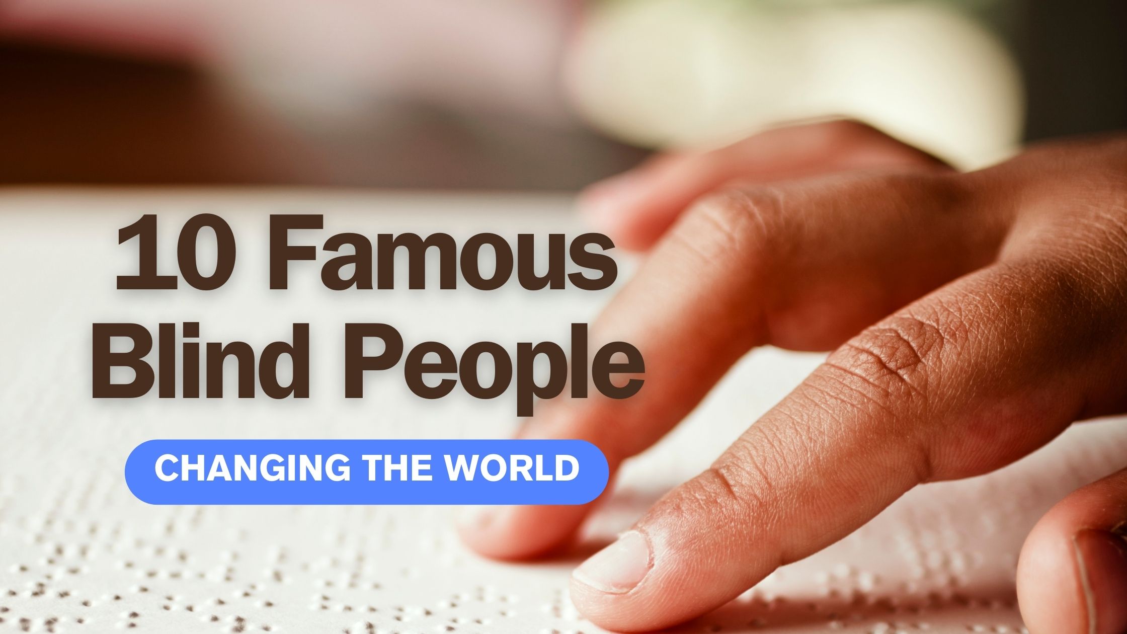 10 famous blind people blog cover