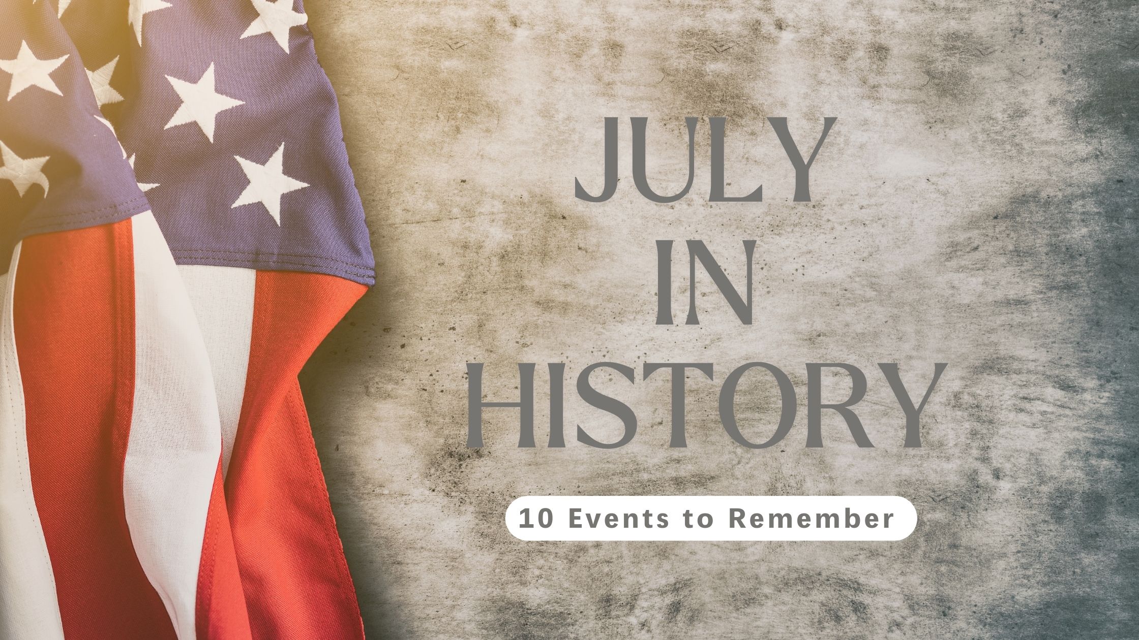 July in History Blog Cover