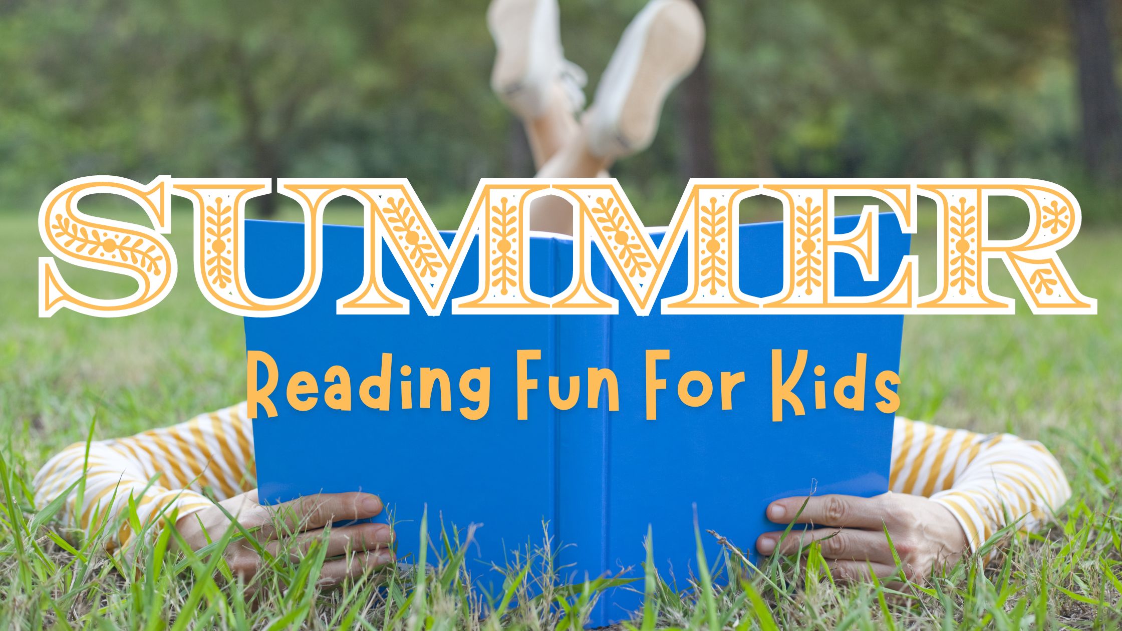 Encouraging Summer Reading Blog Cover