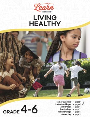 This is the title page for the Living Healthy lesson plan. The main image is a collage of three images. One shows a girl being bullied. One shows children playing soccer. The last shows kids laughing together. The orange Learn Bright logo is at the top of the page.
