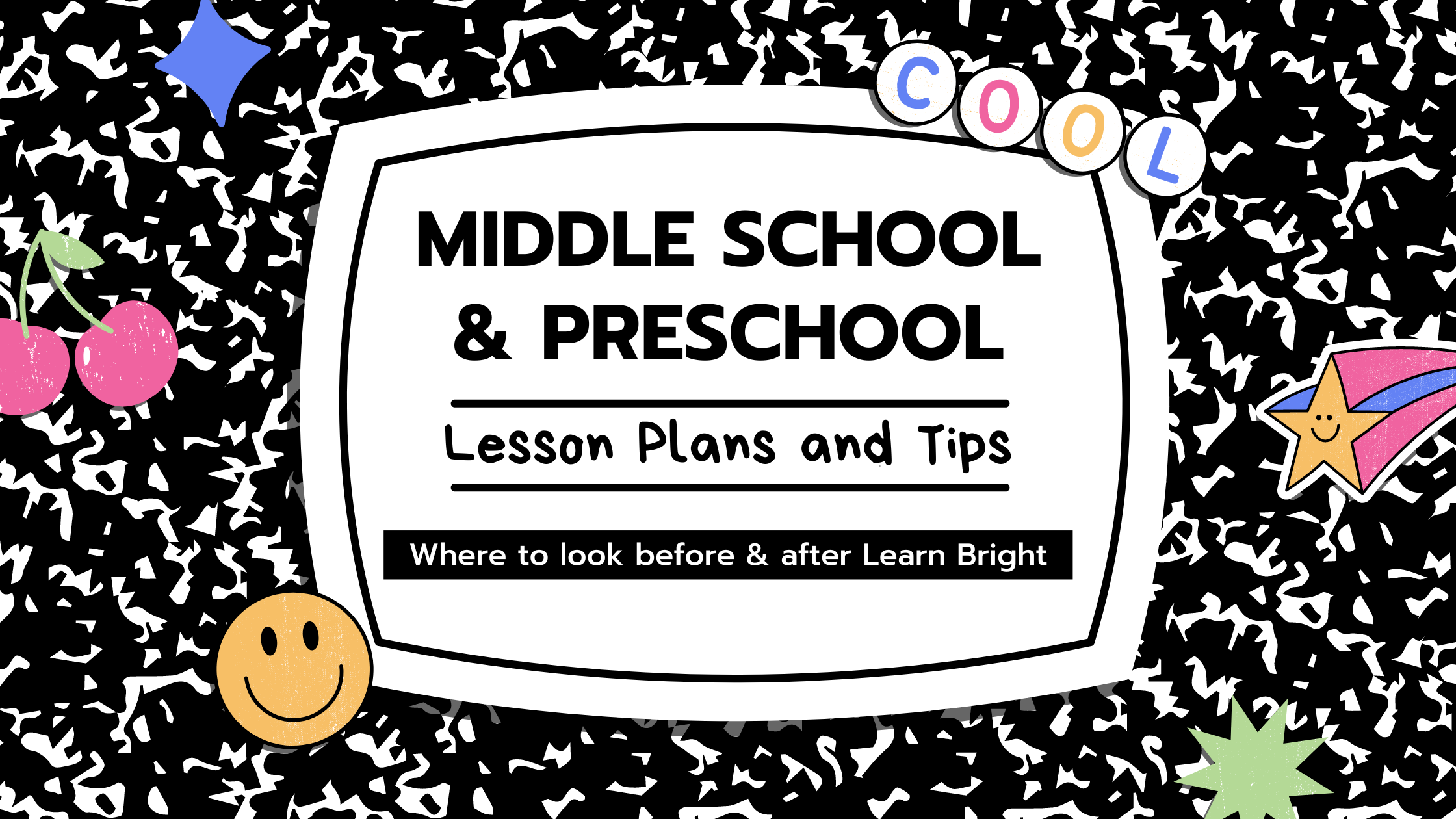 Middle School lesson plans and Preschool lesson plans blog post cover