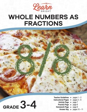 This is the title page for the Whole Numbers as Fractions lesson plan. The main image is of a pizza sliced into 8 pieces, with the whole number fraction 8/8 on top of the image. The orange Learn Bright logo is at the top of the page.
