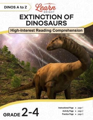 This is the title page for the Dinos A to Z: Extinction of Dinosaurs lesson plan. The main image is of a dinosaur looking over its shoulder at an incoming meteor shower. The orange Learn Bright logo is at the top of the page.
