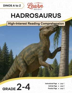 This is the title page for the Dinos A to Z: Hadrosaurus lesson plan. The main image is of a hadrosaurus reaching for leaves in a tree to eat. The orange Learn Bright logo is at the top of the page.